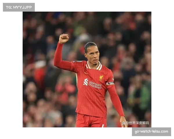 利物浦防守端年龄结构老化，范戴克反应速度下降成隐患